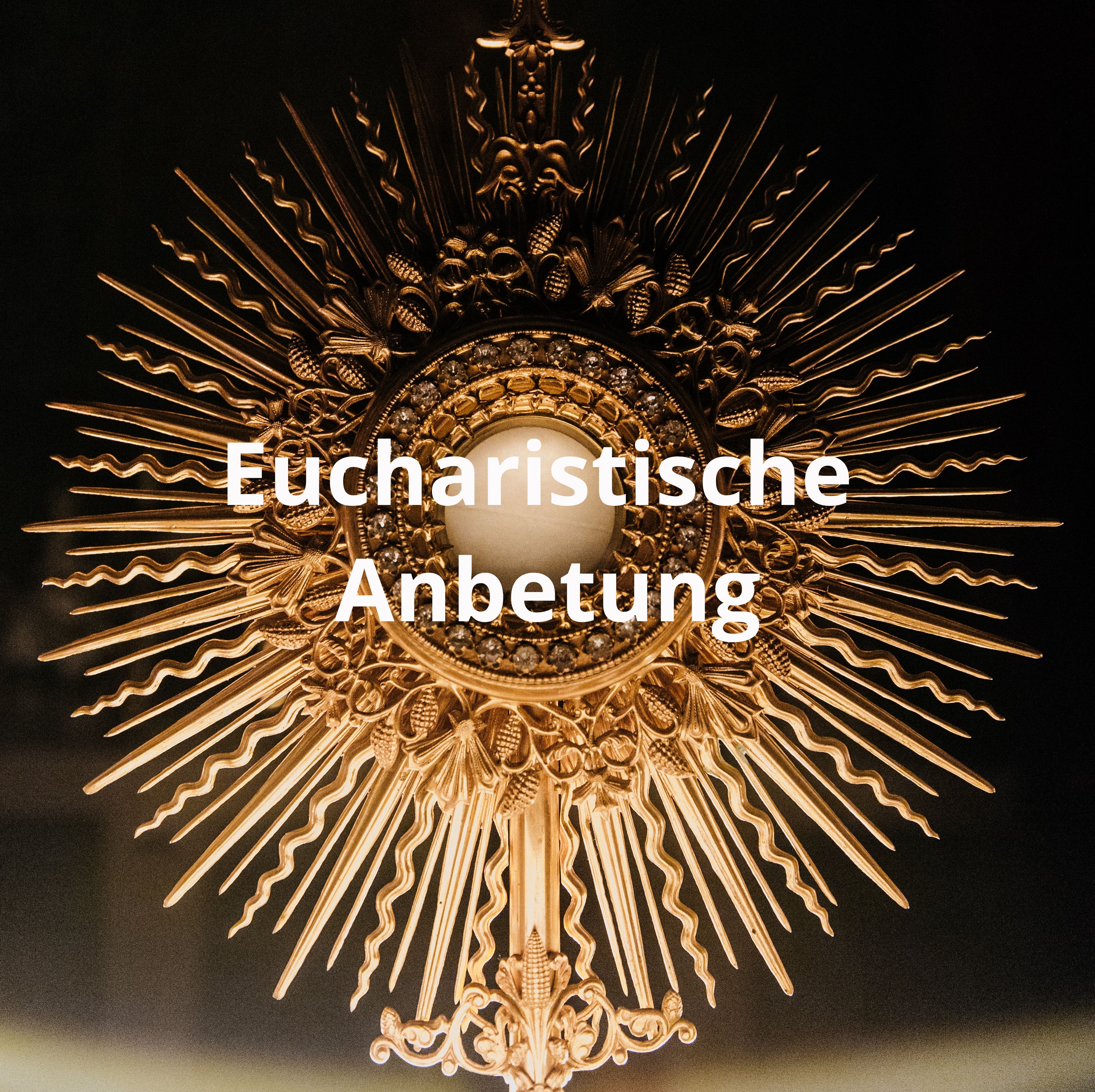 Eucharistische Anbetung